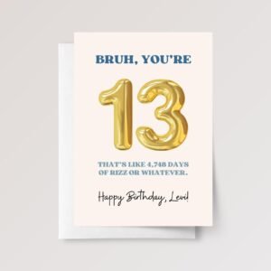 Funny 13th Birthday Card for Teen Boy/Girl, Bruh, Rizz - Image 3 Funny 13th Birthday Card for Teen Boy/Girl, Bruh, Rizz