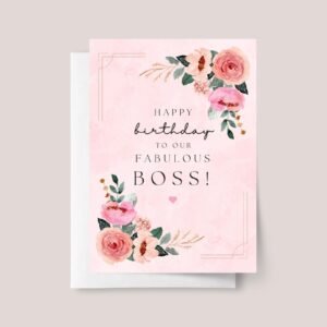 Birthday Card for Boss Lady Pink Flowers