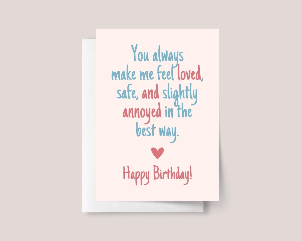Funny Birthday Card For Husband or Boyfriend: Loved and Annoyed