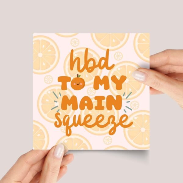 Birthday Card for Husband/Wife: Main Squeeze
