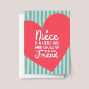 Birthday Card for Niece Who is Your Friend