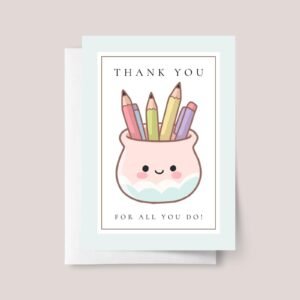 Thank You Card with Pencil Jar for Teacher Appreciation Day