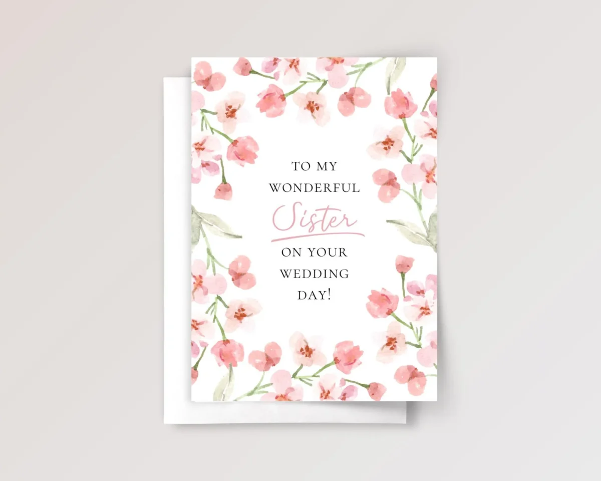 Floral Wedding Card for Sister with Pink Flowers - Image 1 Floral Wedding Card for Sister with Pink Flowers