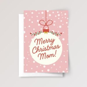 Christmas Card for Mom, 5 x 7 Greeting Card and Envelope, Pink Christmas Card for Mom, 5 x 7 Greeting Card and Envelope, Pink