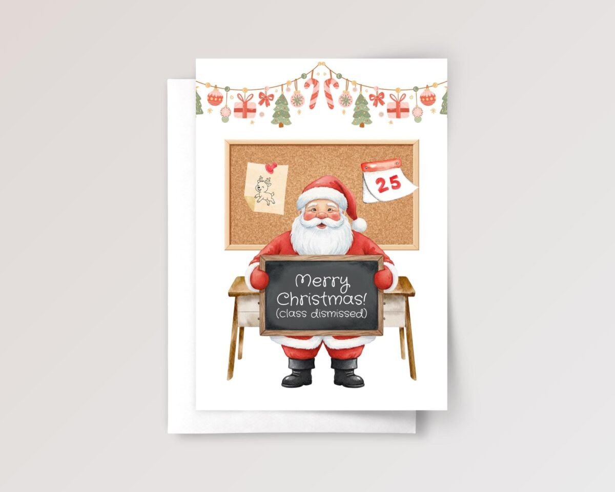 Christmas Card for Student/Teacher with Santa | Class Dismissed