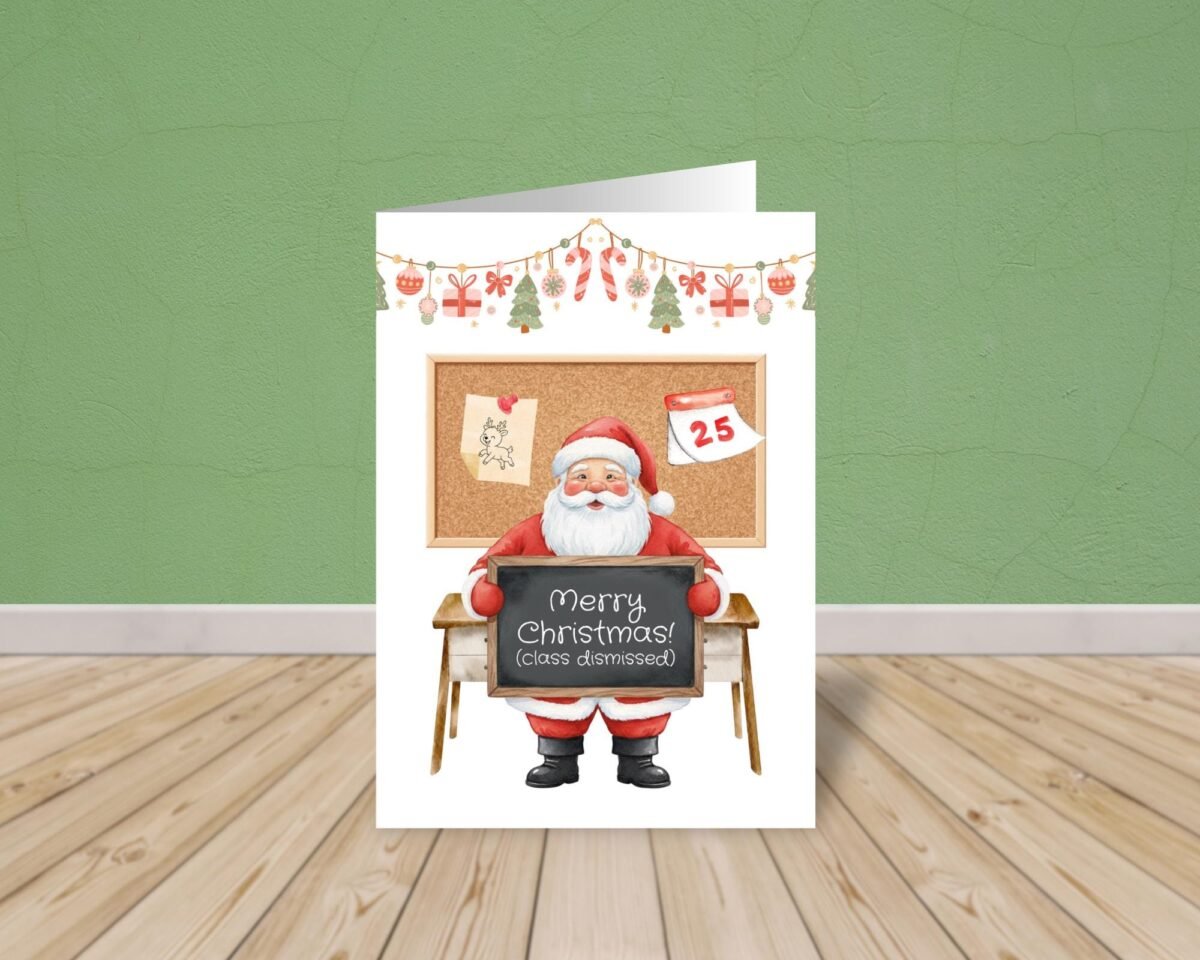 Christmas Card for Student/Teacher with Santa | Class Dismissed